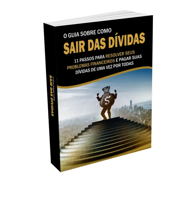 O guia sobre como sair das dívidas!