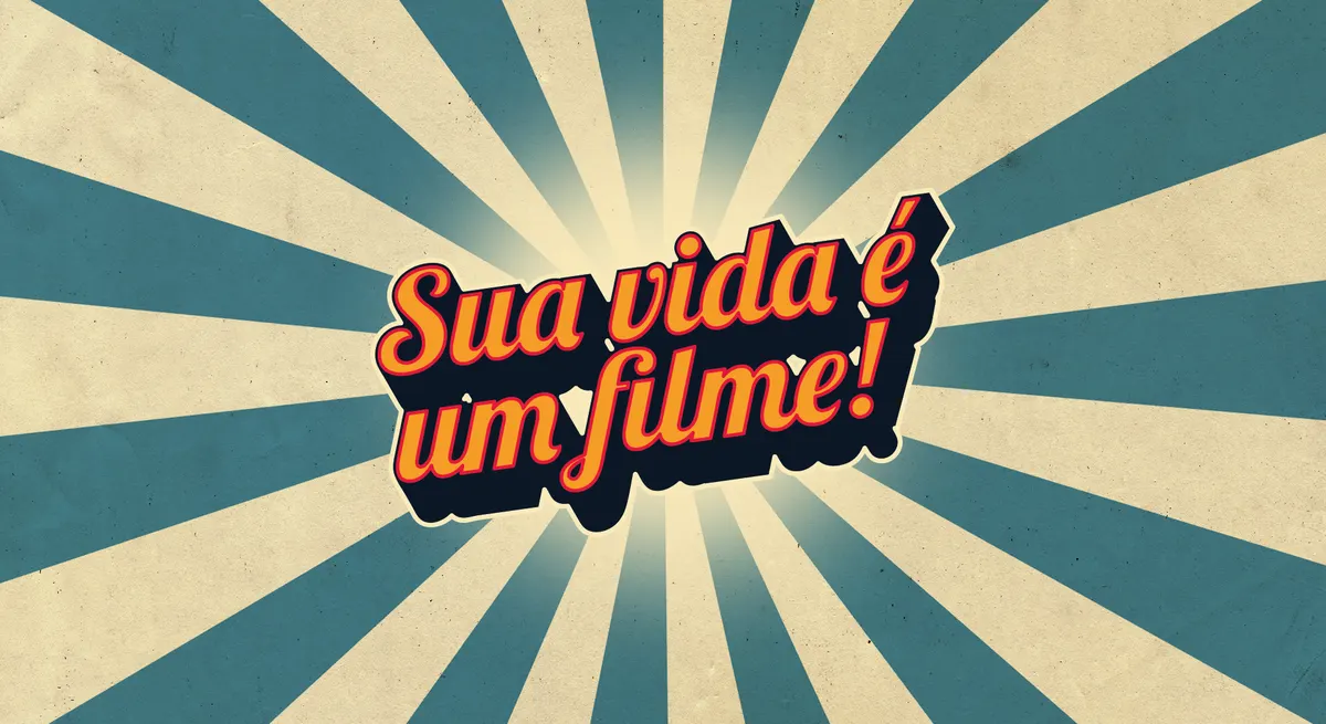 Curso Sua Vida é um Filme!