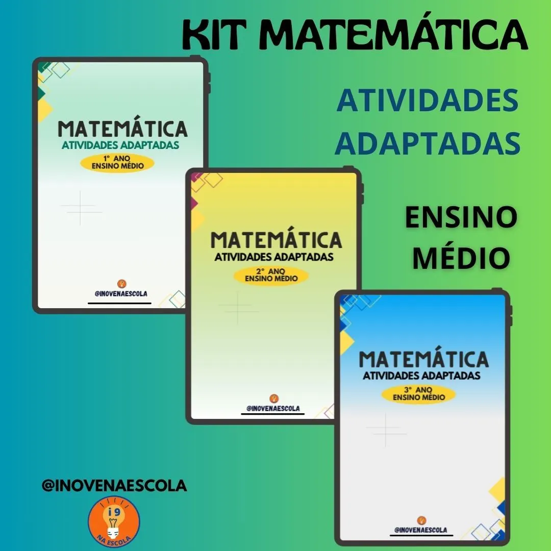 Kit Matemática 1°, 2° e 3° Ensino Médio Atividades Adaptadas