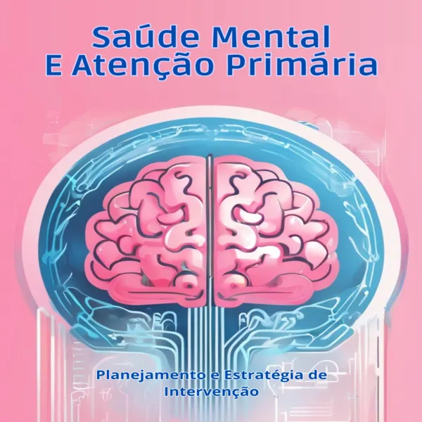 Saúde Mental e Atenção Primária