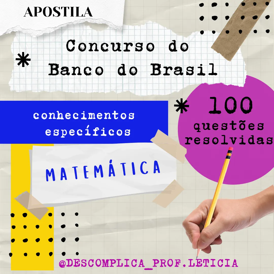 Apostila - Conhecimentos Básicos- Matemática - Concurso Banco do Brasil