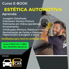 CURSO DE ESTÉTICA AUTOMOTIVA! ABRA O SEU NEGÓCIO JÁ!