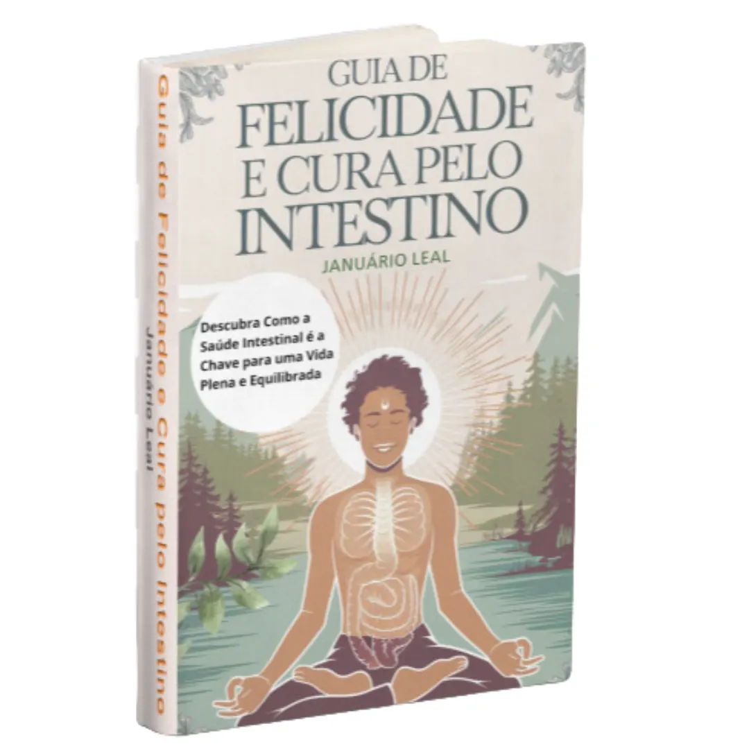 Guia de Felicidade e Cura pelo Intestino