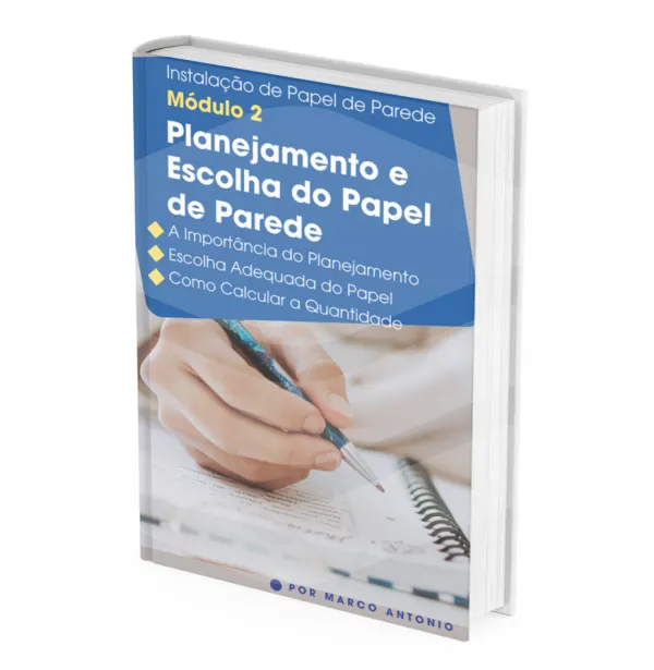 Instalação de Papel de Parede - Módulo 2 - Planejamento e Escolha do Melhor Papel