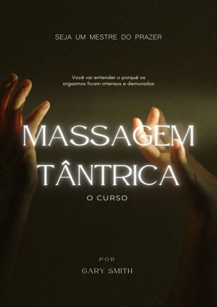 Domine a Massagem Tântrica e Surpreenda na Cama - eBook