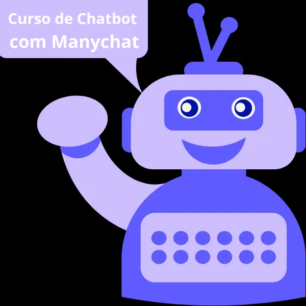 Curso de Chatbot com Manychat