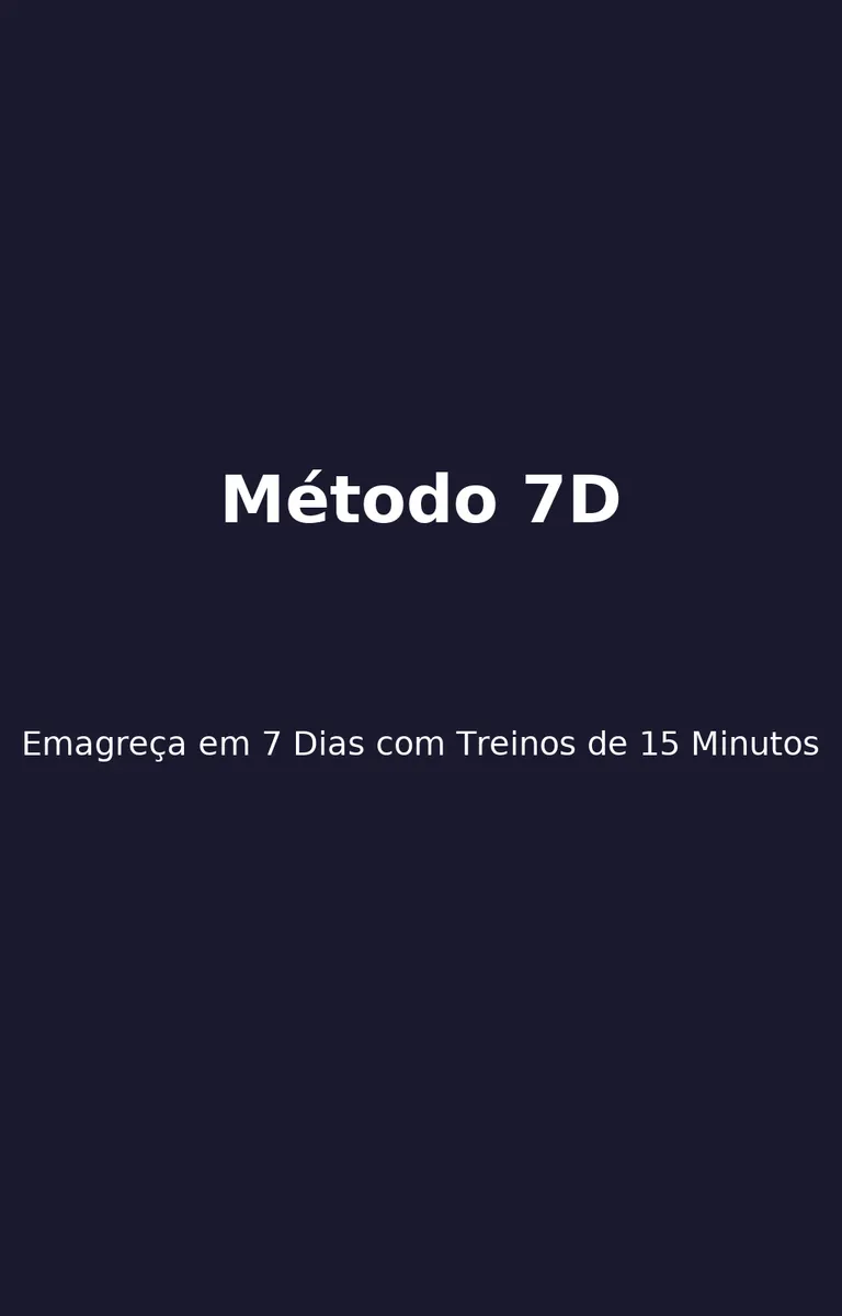 Método 7D: Emagreça em 7 Dias com Treinos de 15 Minutos