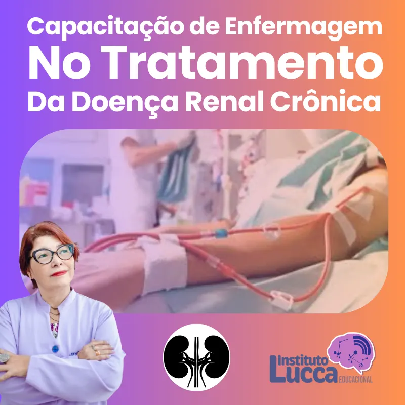 Capacitação de Enfermagem no Tratamento da Doença Renal Crônica - DRC | 2.ª Edição