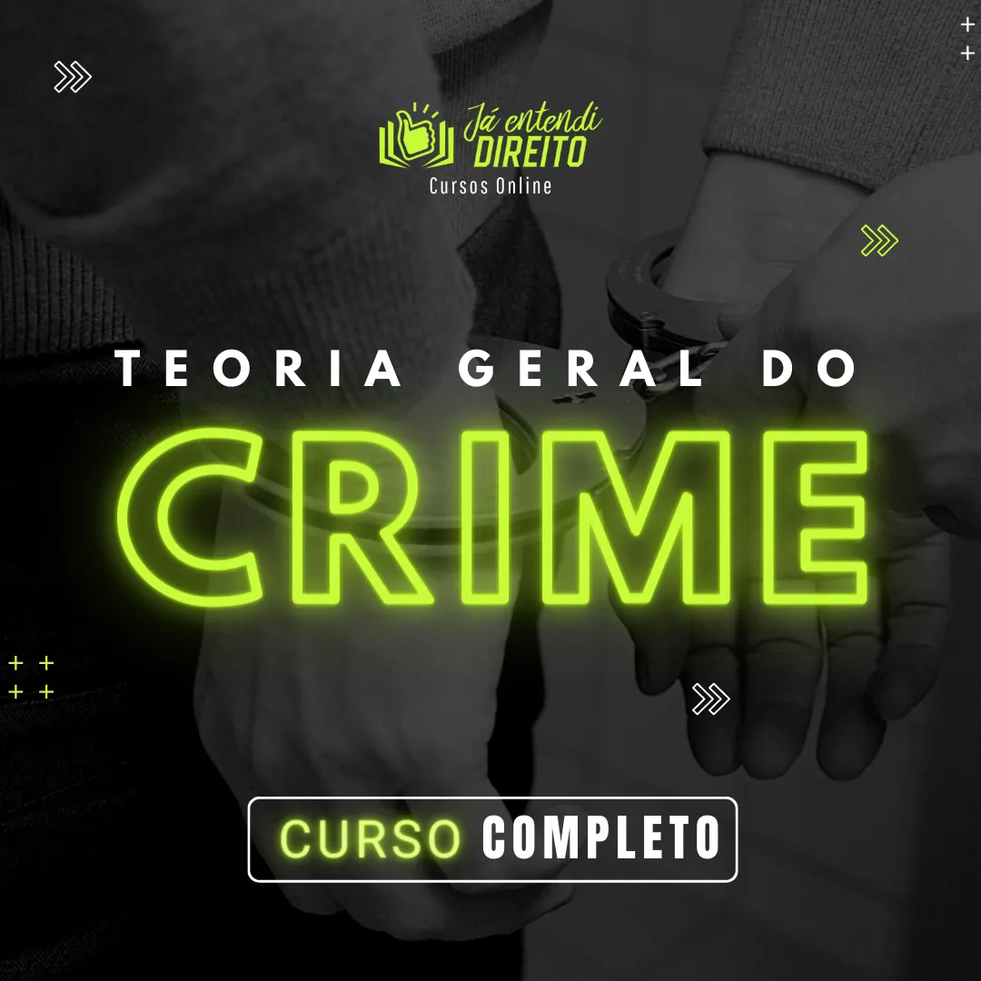 Teoria Geral do Crime