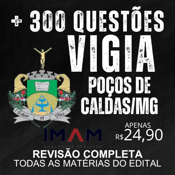 VIGIA CONCURSO POÇOS DE CALDAS/MG _ TODAS MATERIAS DO EDITAL COMENTADAS
