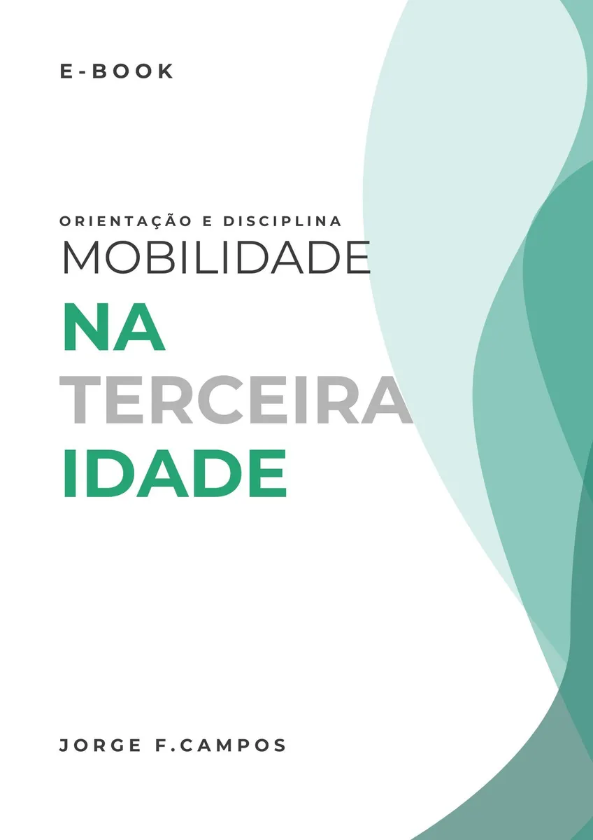 Mobilidade na terceira idade - guia pratico e orientação