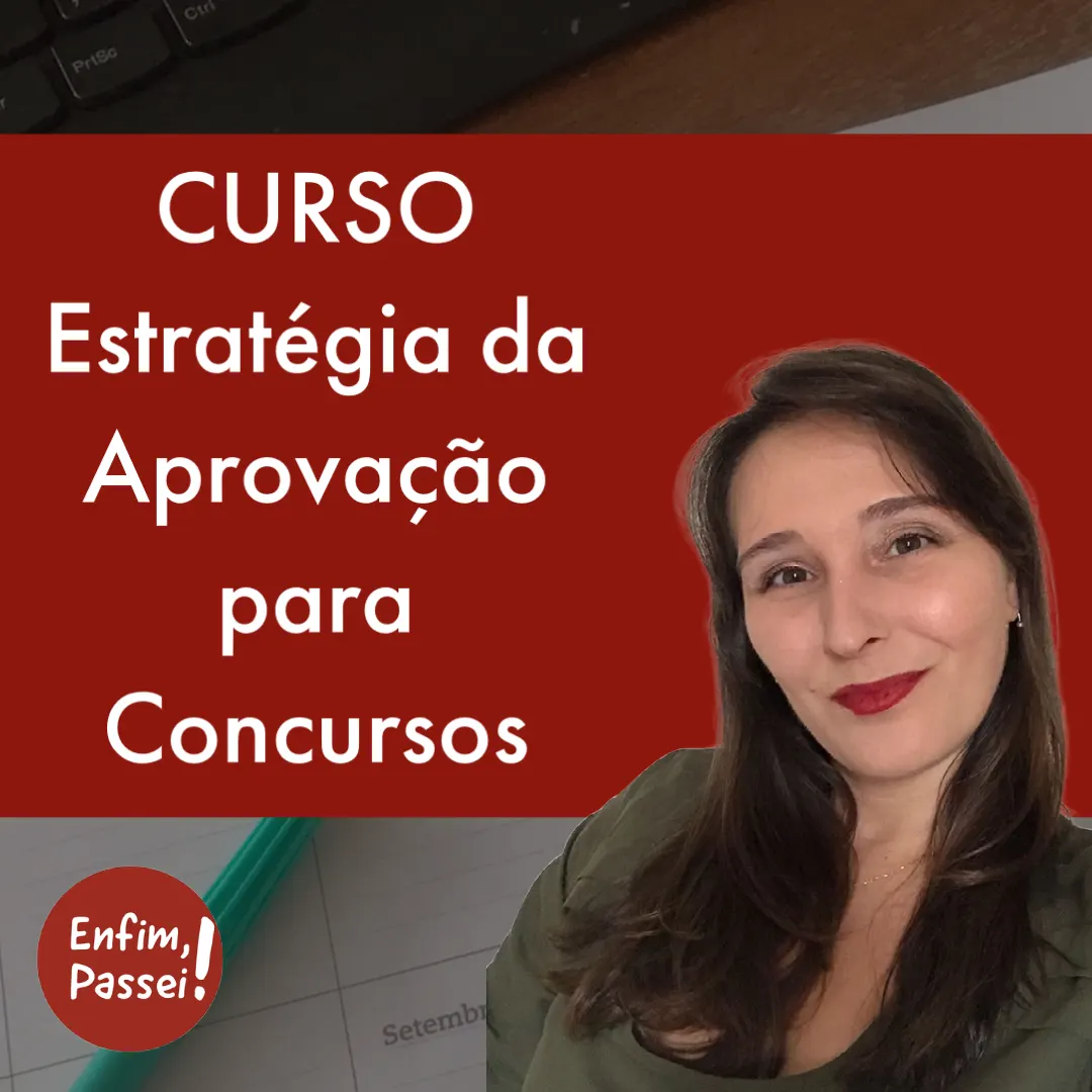 CURSO - Estratégia da Aprovação para Concursos Públicos