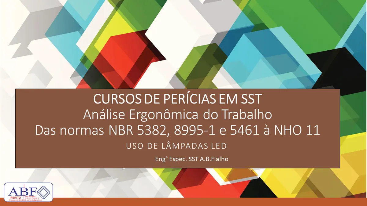 Curso de Perícias em SST - Análise Ergonômica do Trabalho - Das normas NBR 5382, 8995-1 e 5461 à NHO 11