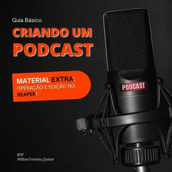 Criando um PodCast - Guia Básico + Bônus