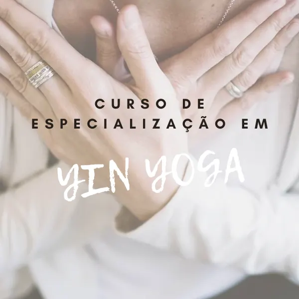 Curso de Especialização em Yin Yoga
