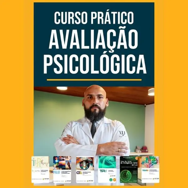 Avaliação Psicológica na Prática : Domine testes, interprete resultados e transforme sua carreira em lucro