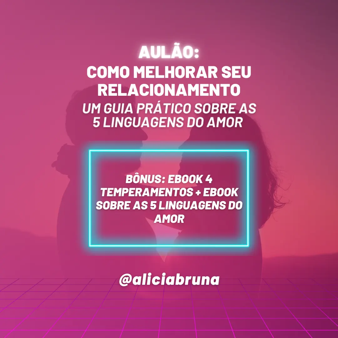 AULÃO "COMO MELHORAR O SEU RELACIONAMENTO", UM GUIA PRÁTICO SOBRE AS 5 LINGUAGENS DO AMOR