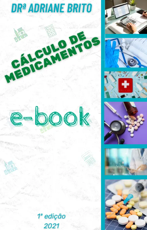 Cálculo de Medicamentos - farmacologia aplicada a enfermagem