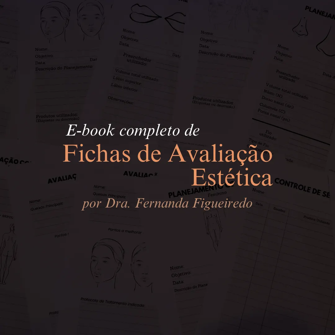 Papelaria COMPLETA de Fichas para Avaliação Estética Facial e Corporal