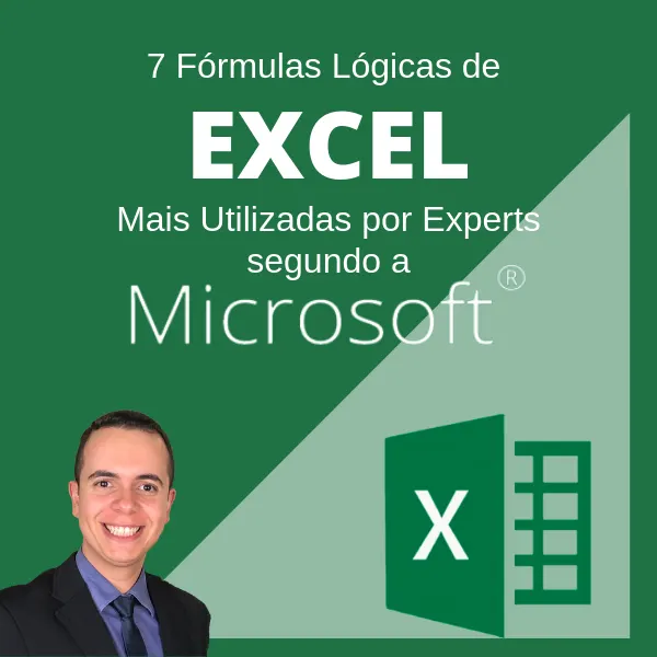 Curso Online 7 Fórmulas Lógicas para Excel Utilizadas por Experts segundo a Microsoft