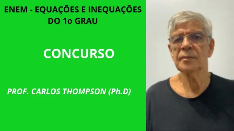 AULA ENEM - EQUAÇÕES E INEQUAÇÕES DO 1o GRAU