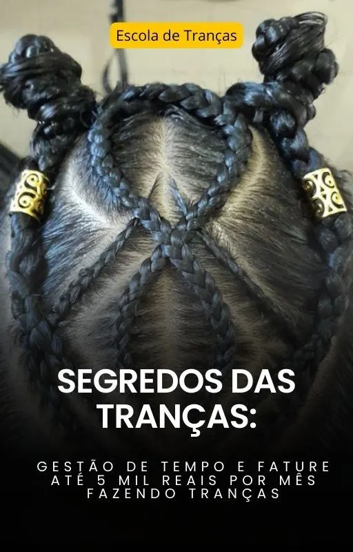 Ebook Escola de Tranças 2.0 - O guia do Segredo das Tranças