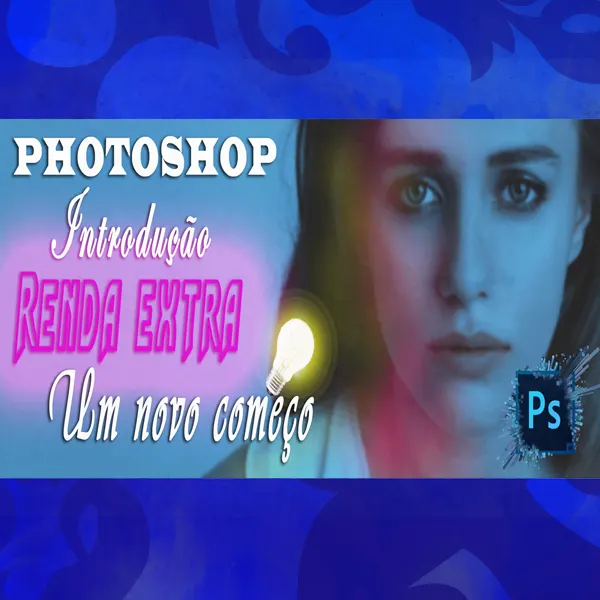 PHOTOSHOP CS6 DE INICIANTE A PROFISSIONAL EM 12 AULAS