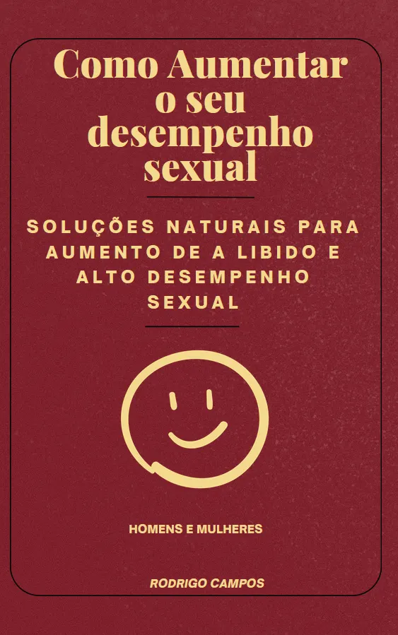 Como Aumentar o seu Desempenho Sexual