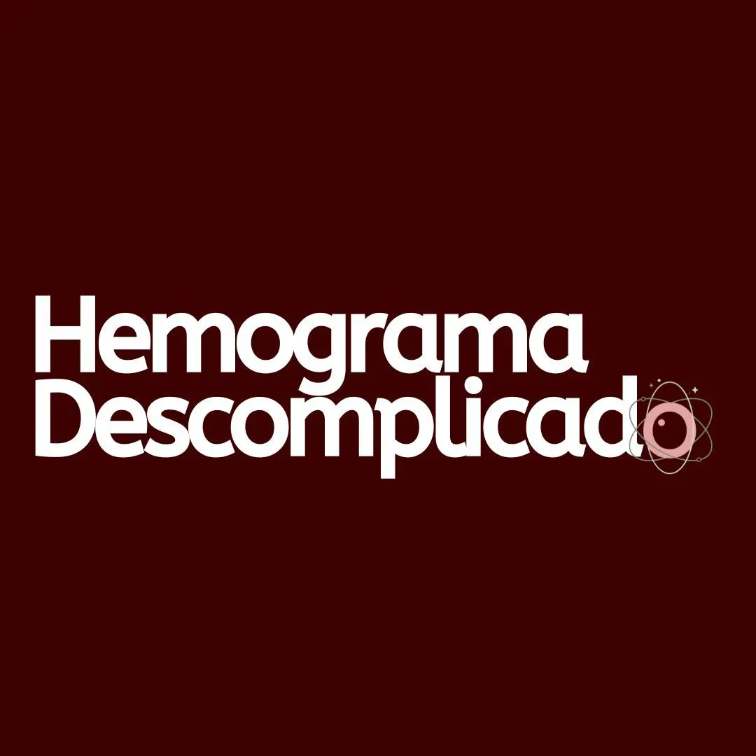 Hemograma Descomplicado
