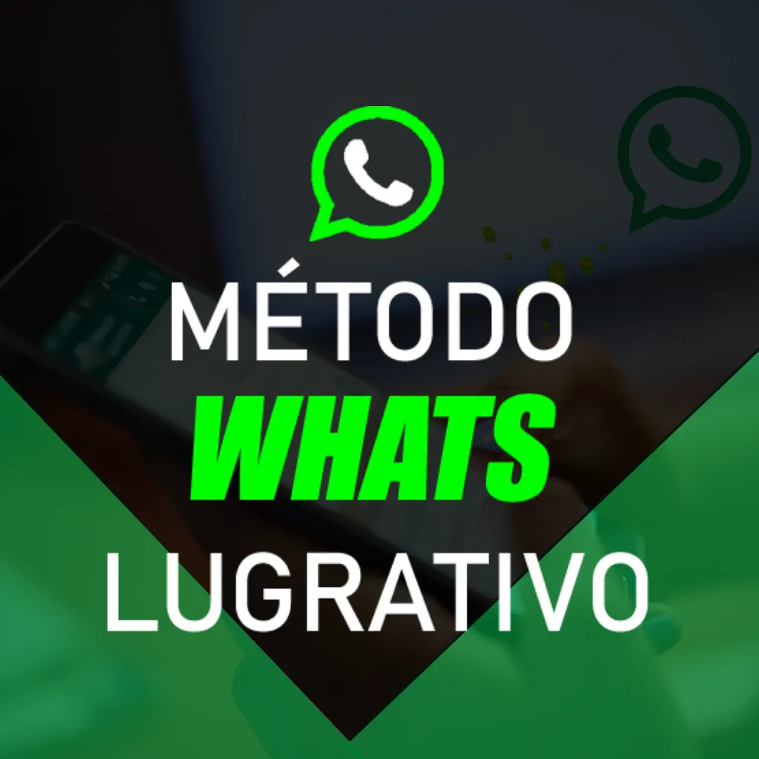 Método Whats Lucrativo