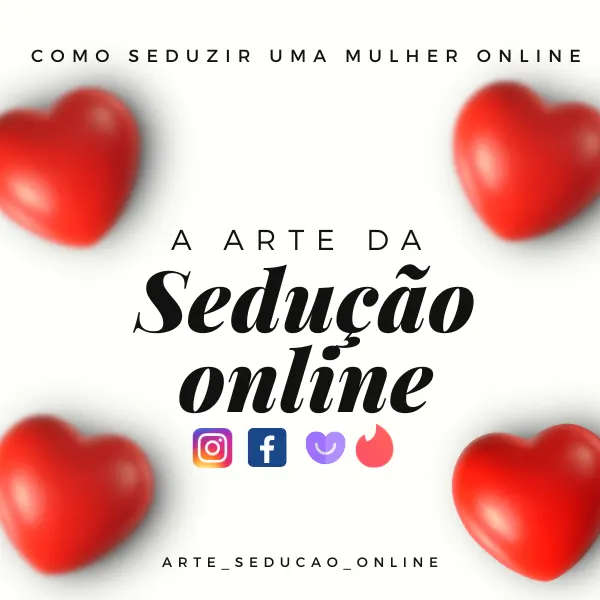 A arte da sedução online