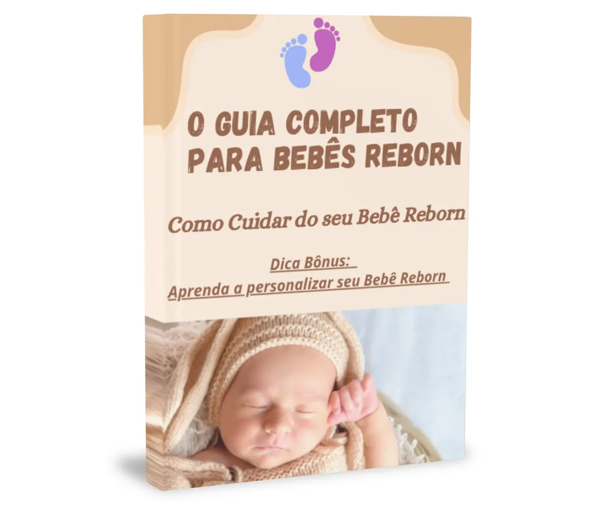 O Guia Completo para BEBÊS REBORN