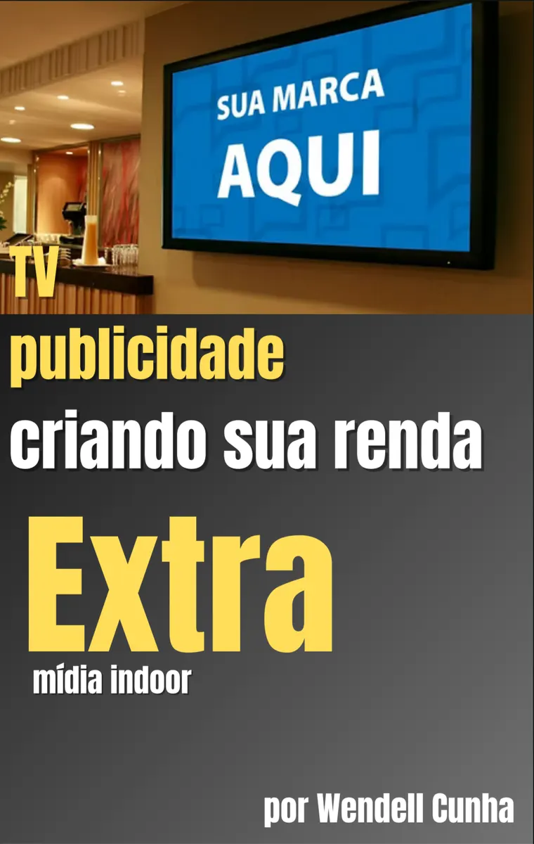Criando sua renda Extra com telas publicidade