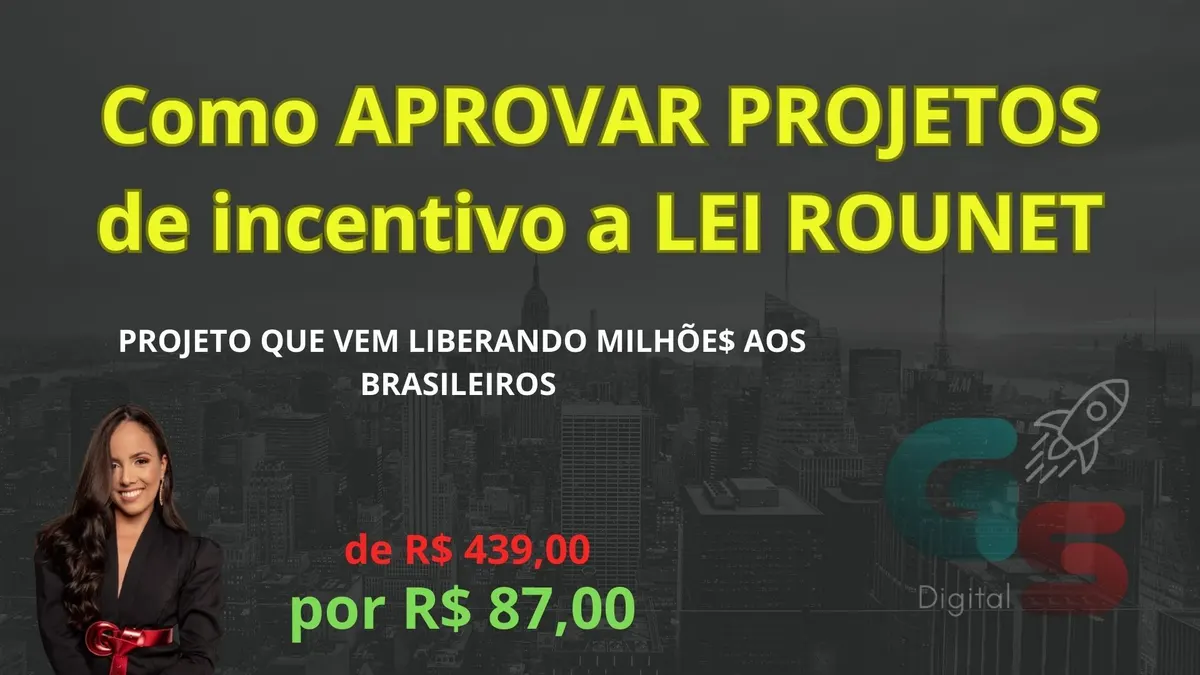 Como APROVAR PROJETOS na Lei Rounet