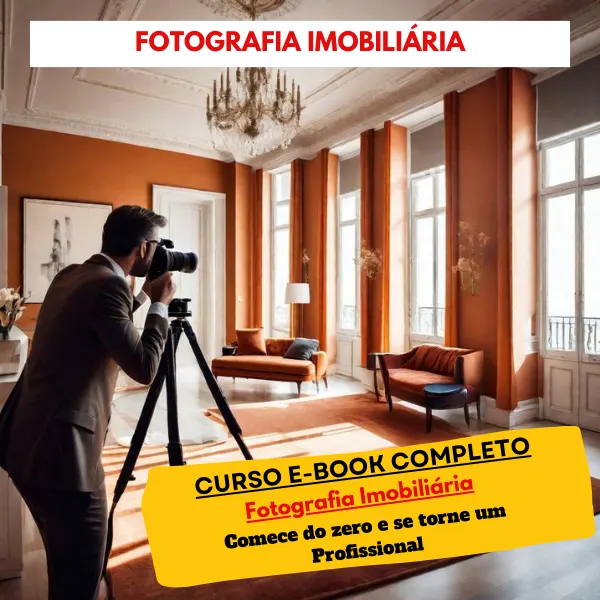 Curso E-Book Detalhado Fotografia Imobiliária Passo a Passo