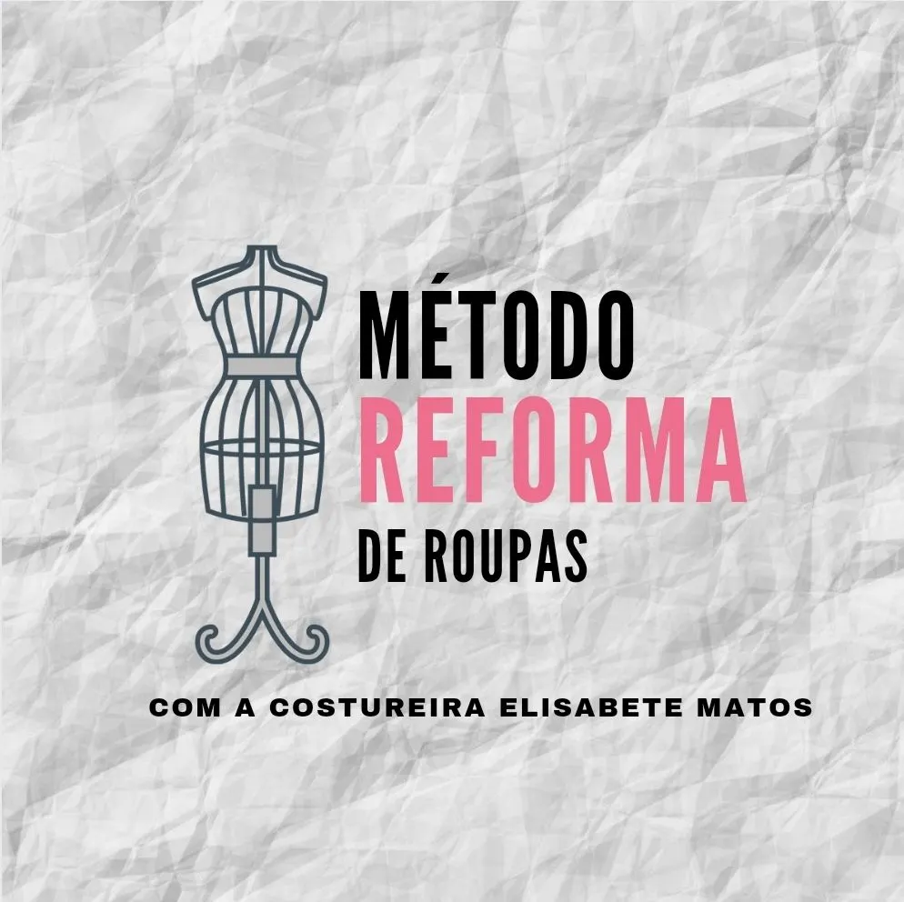 Curso Reformas de Roupas!