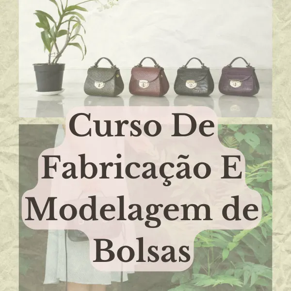 Curso Fabricação De Bolsas De Couro E Sintéticos