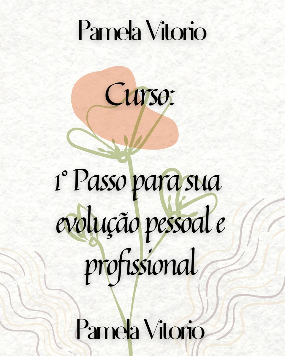 Aula 1: 1° Passo para sua evolução pessoal e profissional