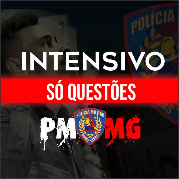 SÓ QUESTÕES PMMG: INTENSIVO MISSÃO 100 DIAS