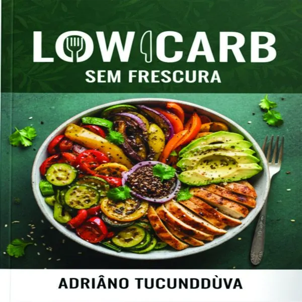 Low Carb Sem Frescura