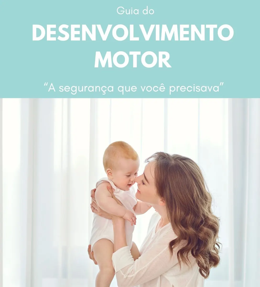 Mãe Tranquila, Bebê Bem