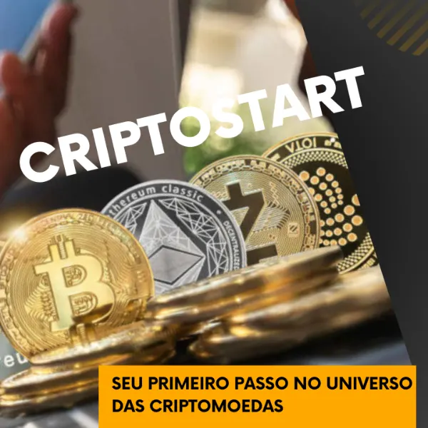 CRIPTOSTART - Seu Primeiro passo no Universo das Criptomoedas