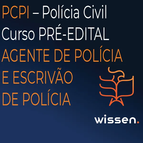 PCPI – Polícia Civil do Piauí – Agente e Escrivão de Polícia – Pré-Edital