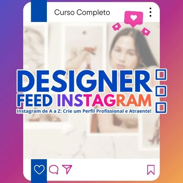 Curso Designer Feed Instagram