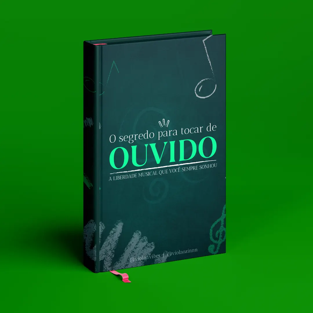 O Segredo Para Tocar de Ouvido (E-book)