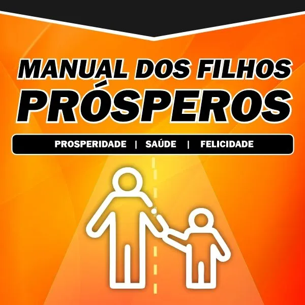 Manual dos Filhos Prósperos (Curso + Livro Físico + Digital)
