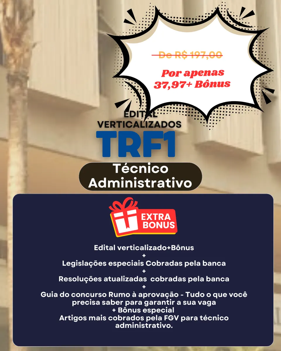 TRF1: Técnico Administrativo Sem Segredos: Edital Verticalizado + 20 Bônus Exclusivos (Inclui Artigos Mais Cobrados!)