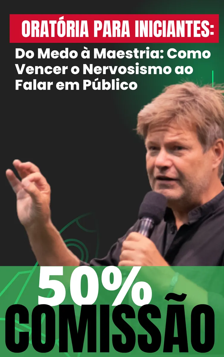 ORATÓRIA PARA INICIANTES: Do Medo à Maestria: Como Vencer o Nervosismo ao Falar em Público
