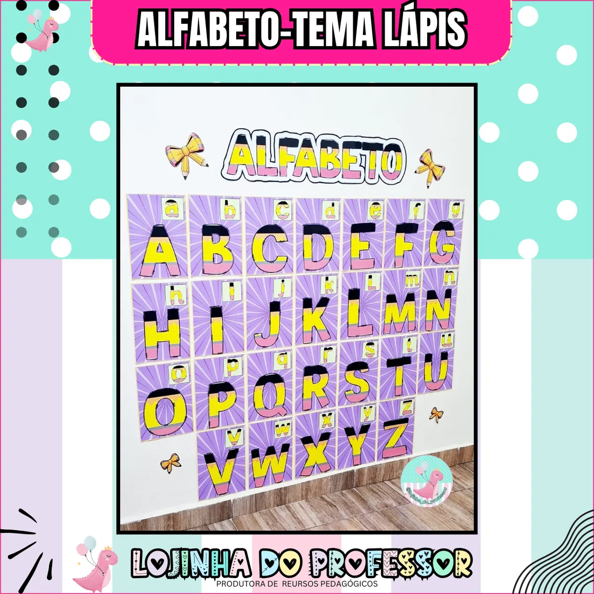 Alfabeto – Tema Lápis | Volta às Aulas