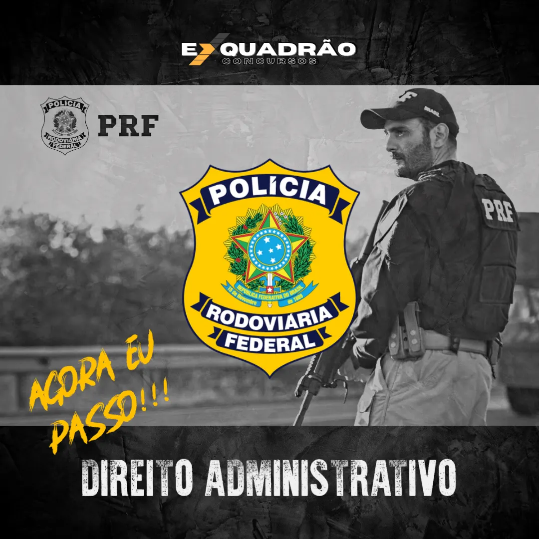 Direito Administrativo - PRF - Exquadrão Concursos